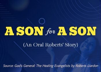 A SON FOR A SON (AN ORAL ROBERTS’ STORY)