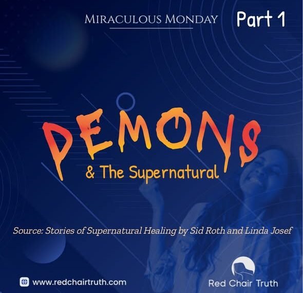 DEMONS & THE SUPERNATURAL (PART 1)