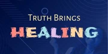 TRUTH BRINGS HEALING