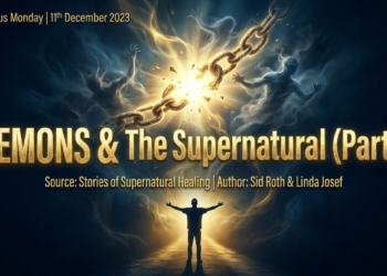 DEMONS & THE SUPERNATURAL (PART 1)