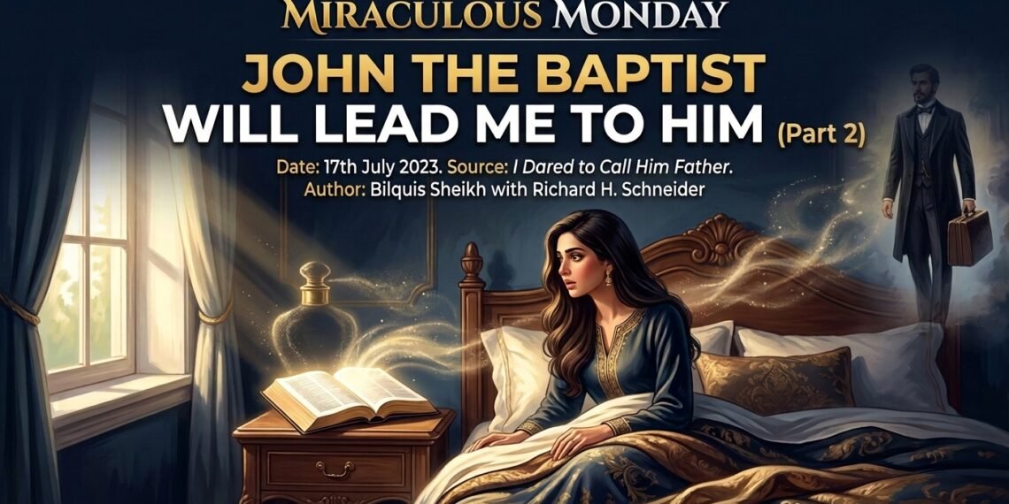 JOHN THE BAPTIST WILL LEAD ME TO HIM PART 2