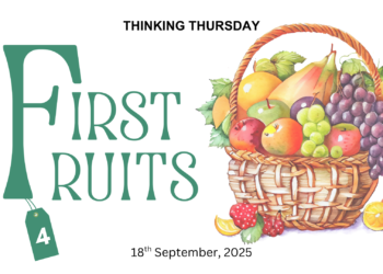 FIRST FRUITS (PART 4)