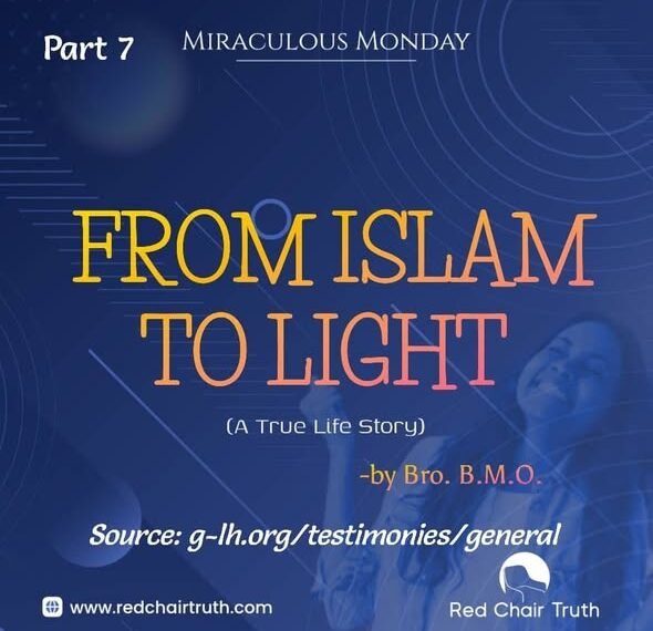 From Islam To Light (Part 7)