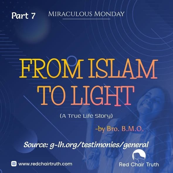 From Islam To Light (Part 7)