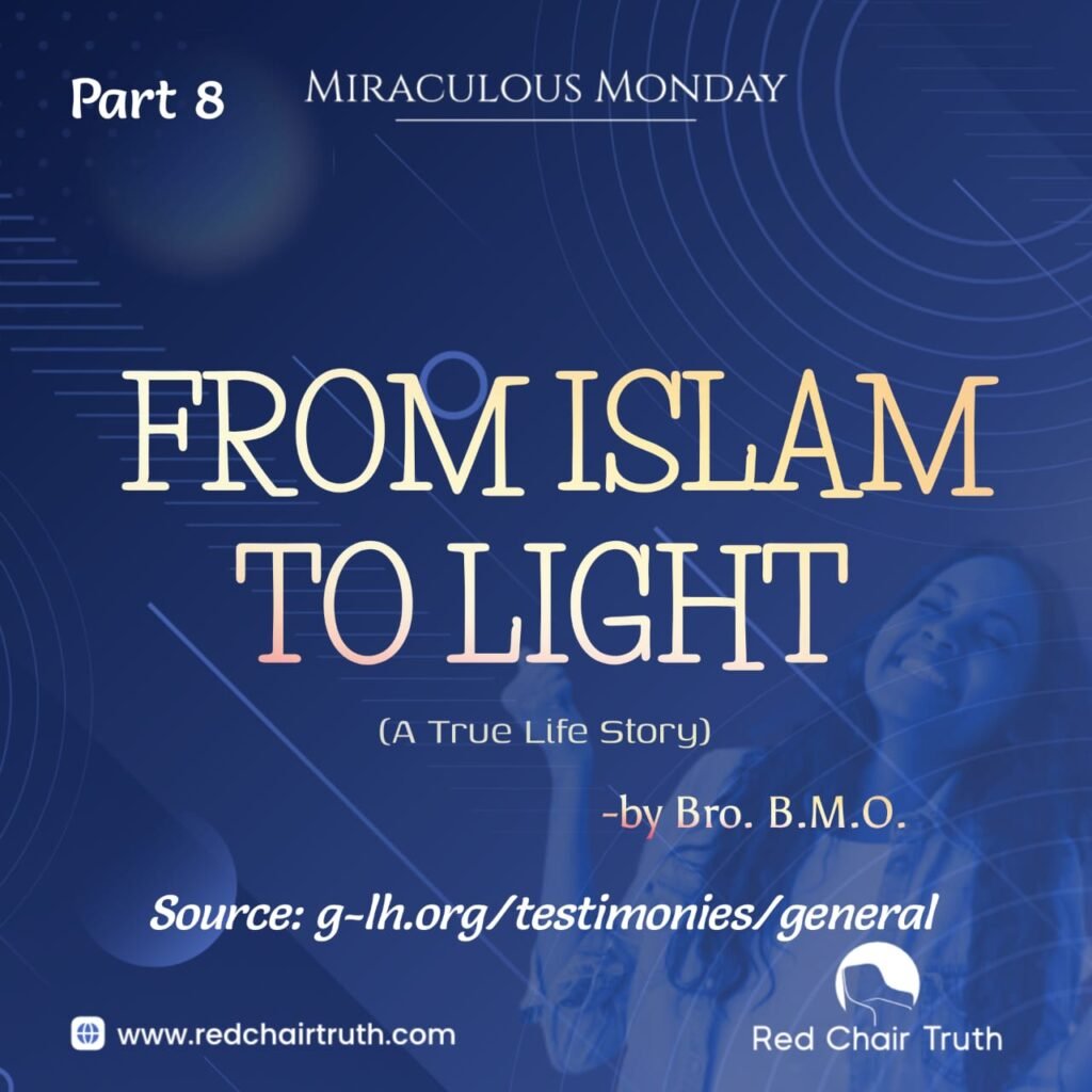 From Islam To Light (Part 8)