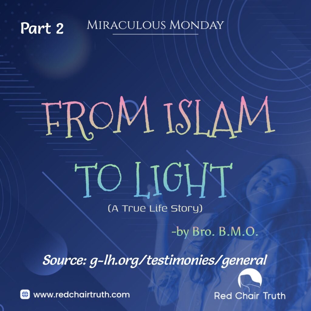 From Islam to Light (Part 2)