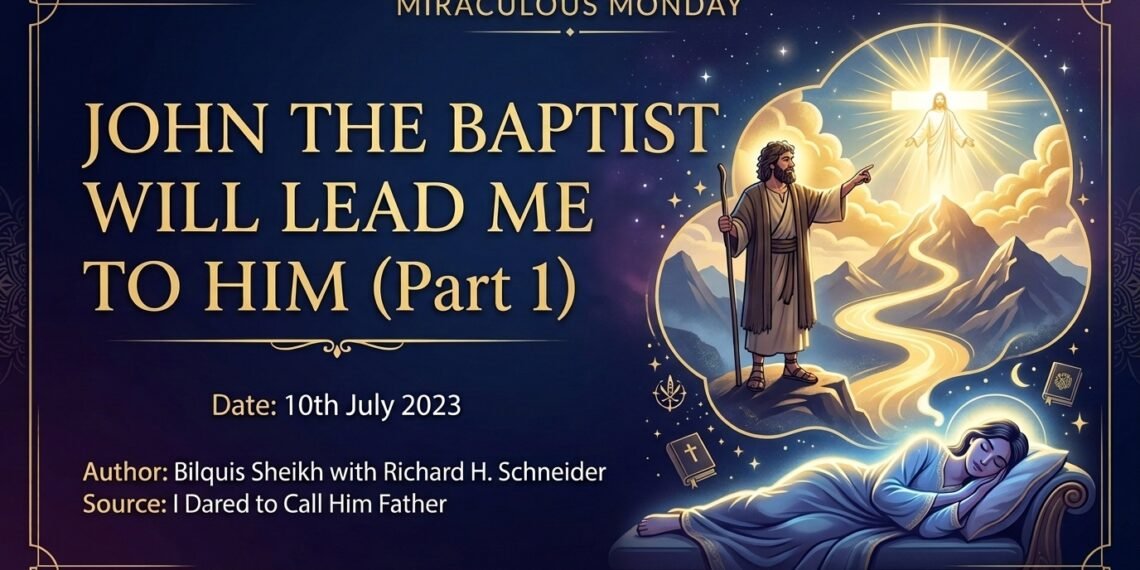 JOHN THE BAPTIST WILL LEAD ME TO HIM PART 1