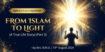 FROM ISLAM TO LIGHT (A TRUE LIFE STORY) (PART 3)