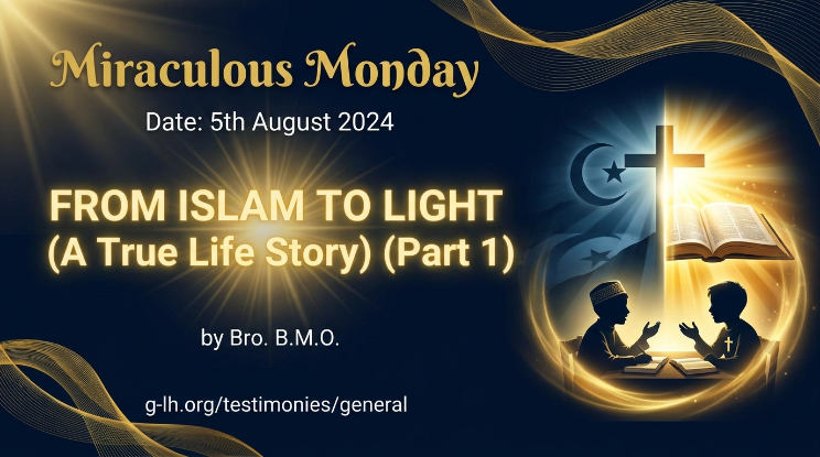 FROM ISLAM TO LIGHT (A TRUE LIFE STORY) (PART 1)