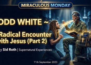 TODD WHITE - A RADICAL ENCOUNTER WITH JESUS (PART 2)