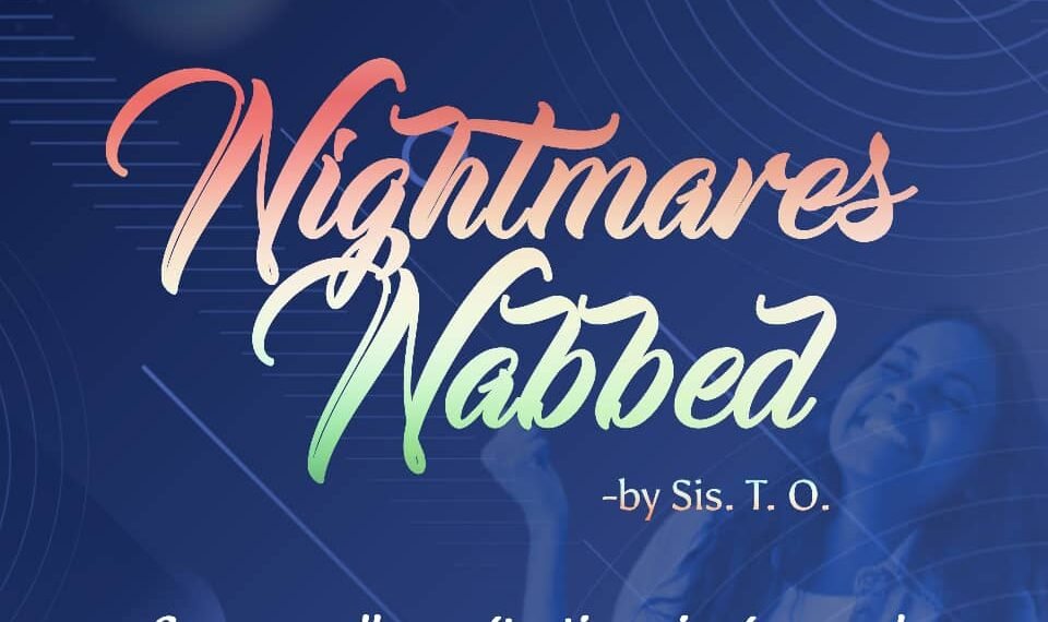 Nightmares Nabbed (Part 3)