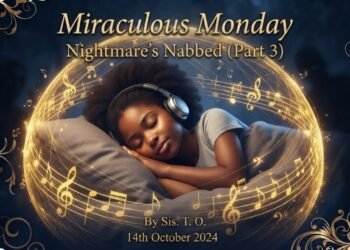 NIGHTMARE'S NABBED (PART 3) - BY SIS T.O.