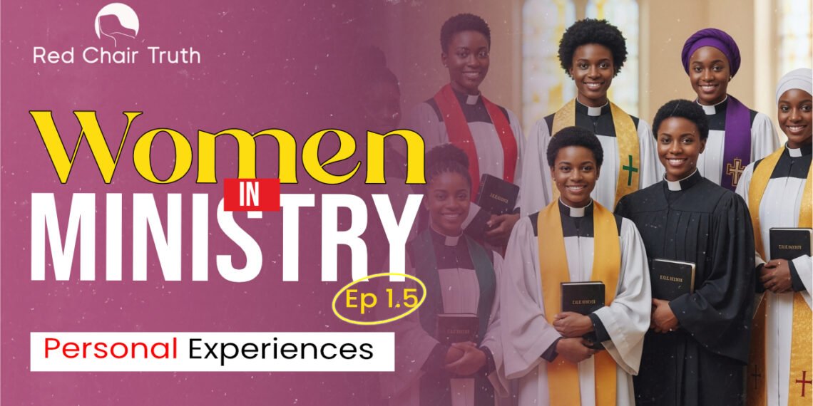 Women in Ministry || EP 1.1 || Can a Woman Be In Ministry? || Red Chair Truth || Ita Udoh