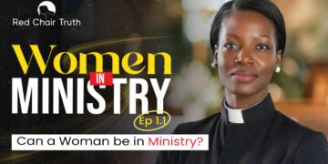 Women in Ministry || EP 1.1 || Can a Woman Be In Ministry? || Red Chair Truth || Ita Udoh