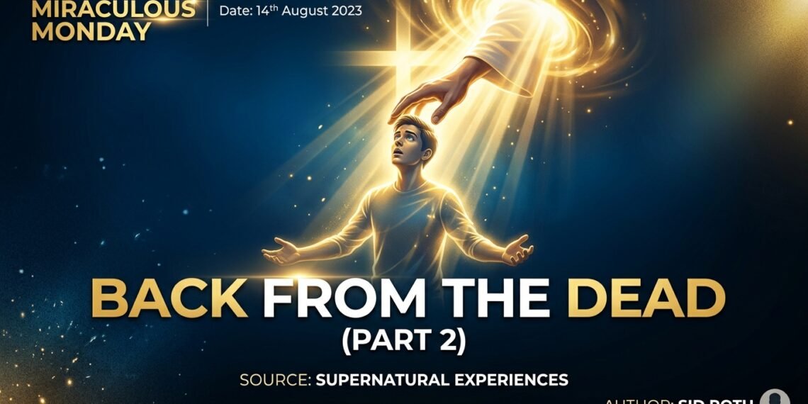 BACK FROM THE DEAD (PART 2)