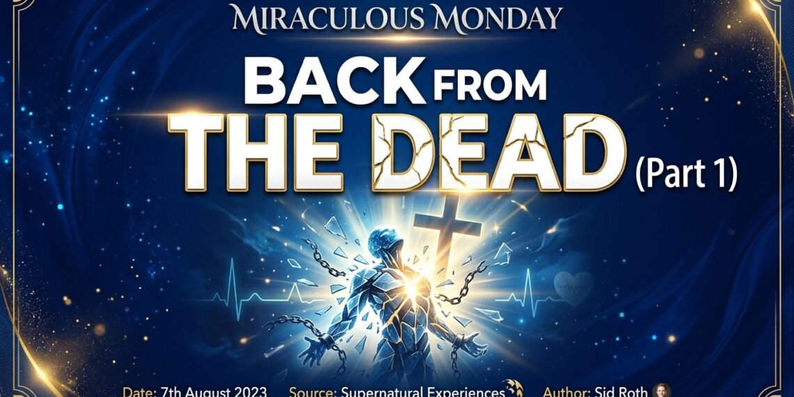 BACK FROM THE DEAD (PART 1)