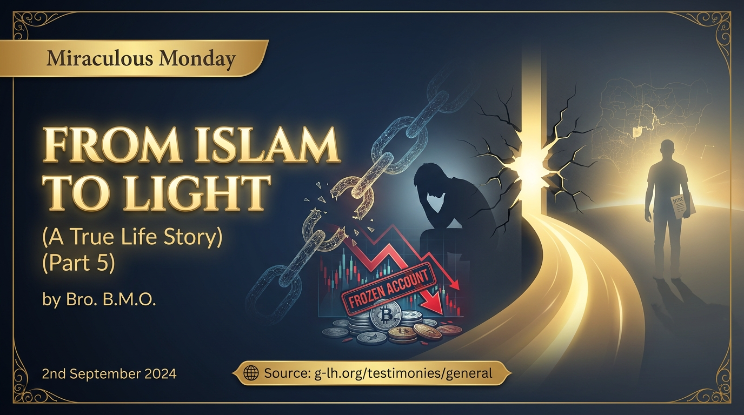 FROM ISLAM TO LIGHT (A TRUE LIFE STORY) (PART 5)