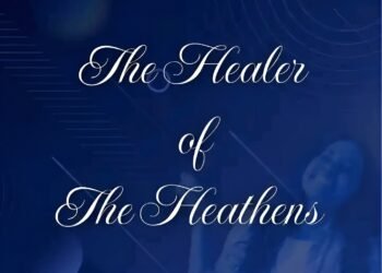 THE HEALER OF THE HEATHEN