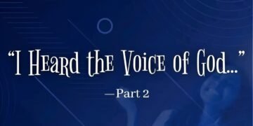 I HEARD THE VOICE OF GOD – PART 2