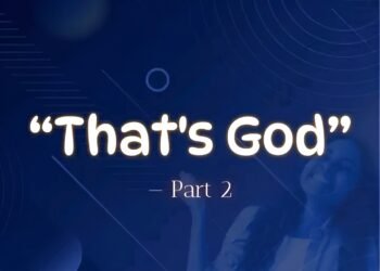 THAT’S GOD (PART 2)