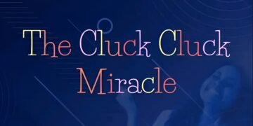 THE CLUCK CLUCK MIRACLE
