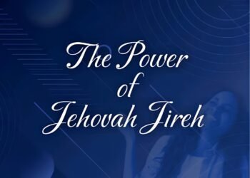 THE POWER OF JEHOVAH JIREH