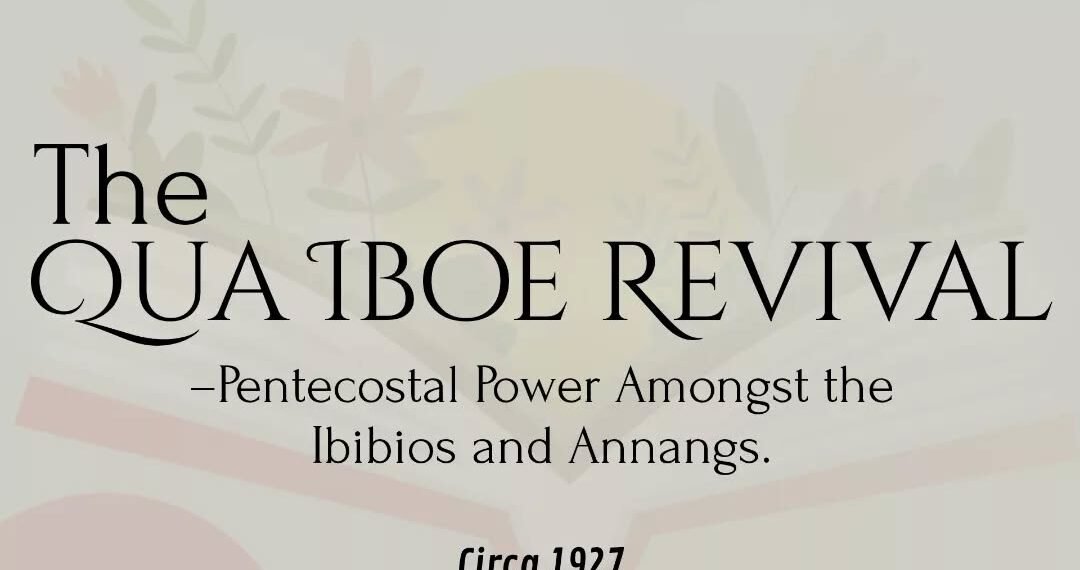 THE QUA IBOE REVIVAL