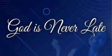 GOD IS NEVER LATE