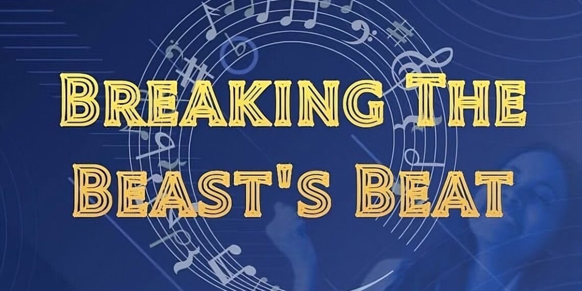 Breaking the Beast’s Beat (Part 2)
