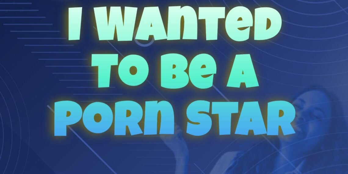 I Wanted To Be A Pornstar (Part 3)