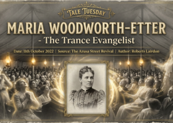 MARIA WOODWORTH-ETTER -THE TRANCE EVANGELIST