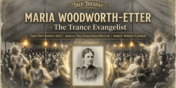 MARIA WOODWORTH-ETTER -THE TRANCE EVANGELIST