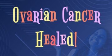 Ovarian Cancer Healed (Part 3)