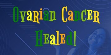 Ovarian Cancer Healed (Part 7)