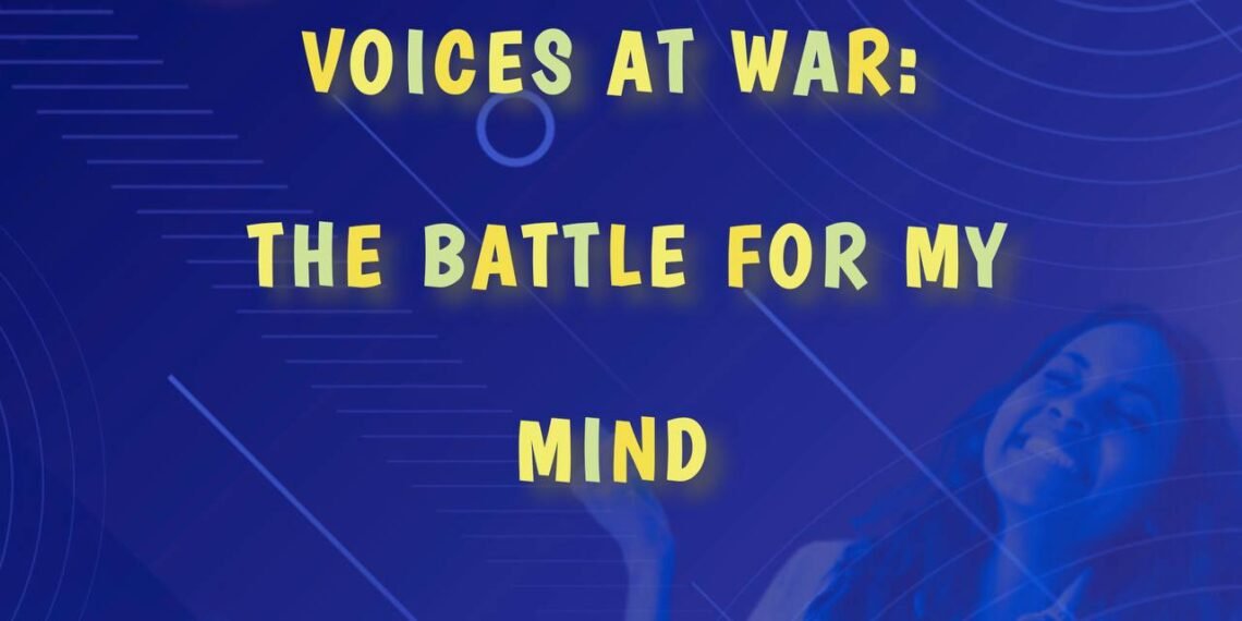 Voices At War - The Battle for My Mind (Part 3)