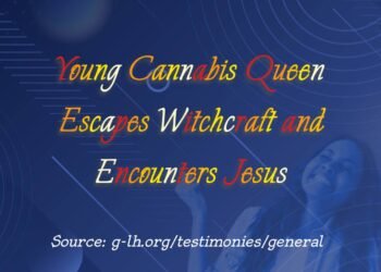 YOUNG CANNABIS QUEEN ESCAPES WITCHCRAFT AND ENCOUNTERS JESUS (PART 11)