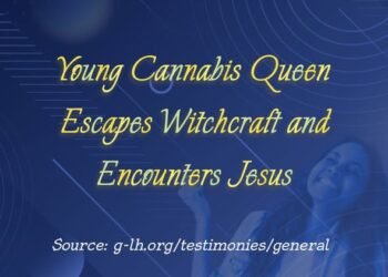 Young Cannabis Queen Escapes Witchcraft and Encounters Jesus (Part 3)
