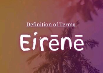 DEFINITION OF PEACE-EIRĒNĒ (GK)