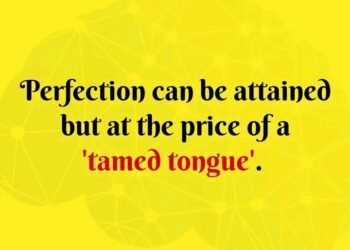 TAMED TONGUE AND PERFECTION