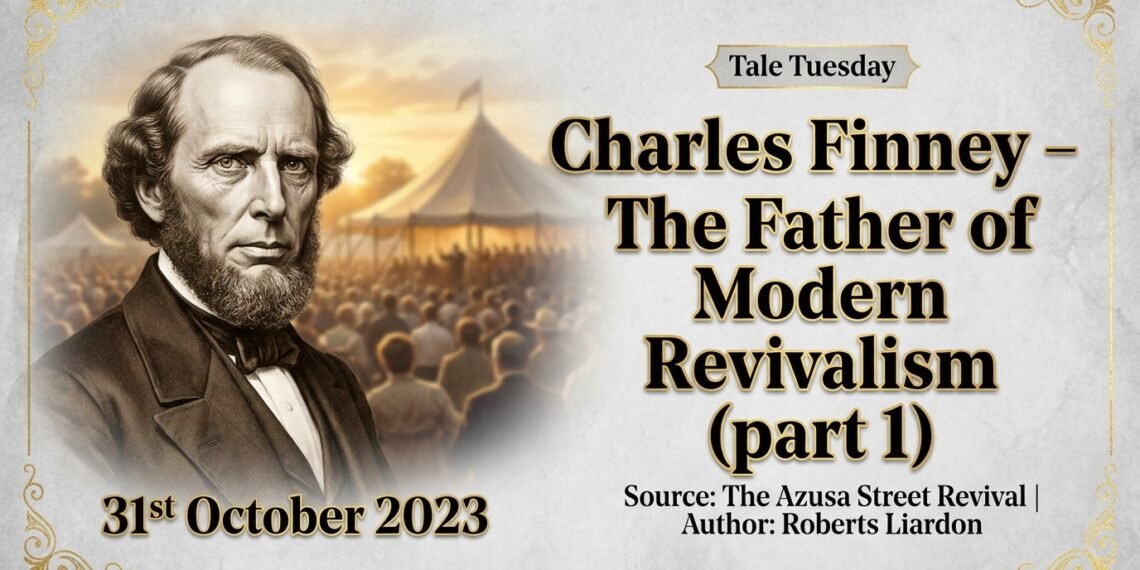 CHARLES FINNEY (PART 1)