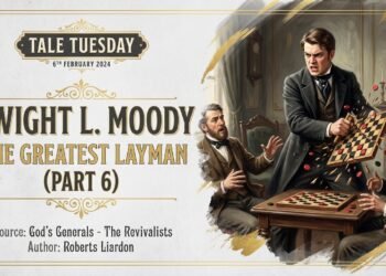 DWIGHT L. MOODY-THE GREATEST LAYMAN (PART 6)
