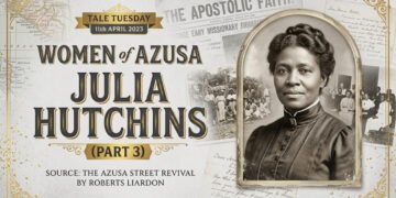 Women of Azusa: Julia Hutchins (part 3)
