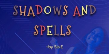 SHADOWS AND SPELLS (Part 6)