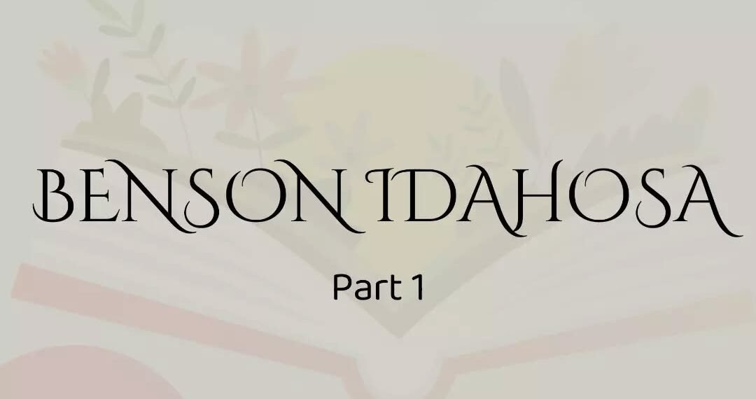 BENSON IDAHOSA- Part 2