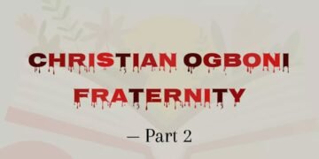 CHRISTIAN OGBONI FRATERNITY-PART 2