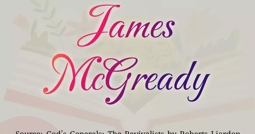 JAMES MacGREADY (Part 3)