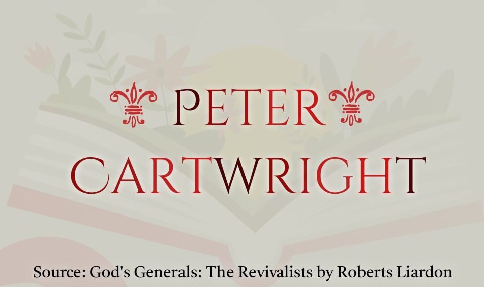 PETER CARTWRIGHT (PART 4)