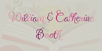 WILLIAM & CATHERINE BOOTH “THROUGH BLOOD AND FIRE (PART 2)