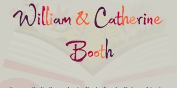 WILLIAM & CATHERINE BOOTH (PART 5)