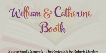 WILLIAM & CATHERINE BOOTH (PART 12)